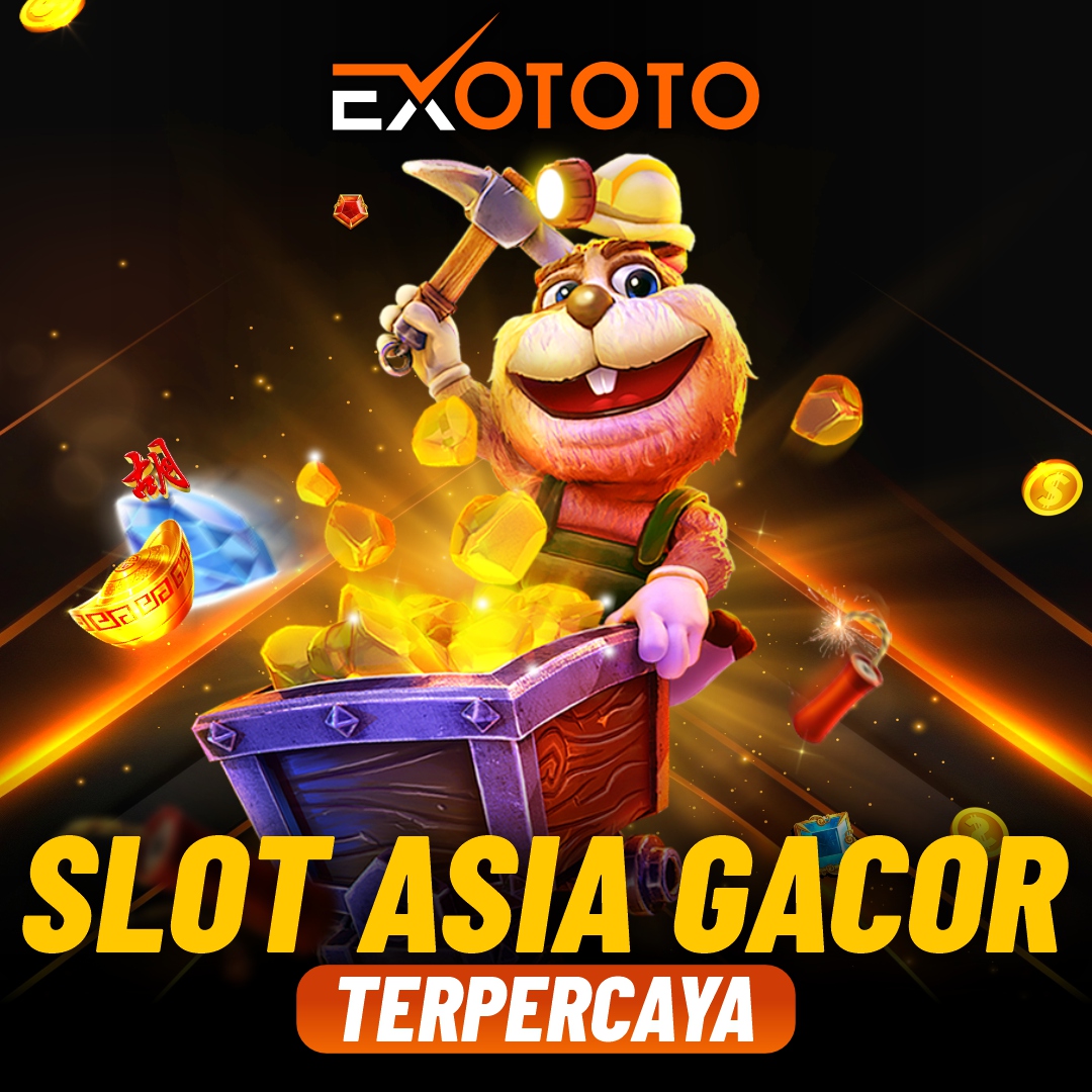 Exototo ✈️ Pilihan Link Slot Asia Gacor yang Pasti-Pasti Aja