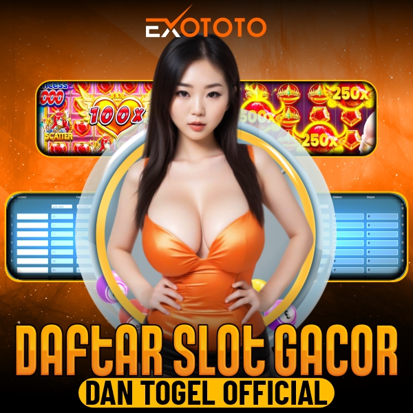 Exototo - Link Daftar Slot Gacor dan Togel Resmi Official
