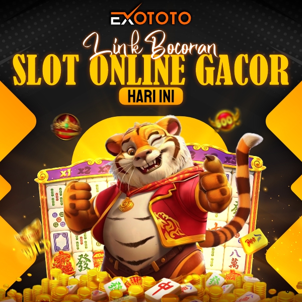 Exototo | Link Bocoran Situs Slot Online Gacor Hari Ini di Indonesia