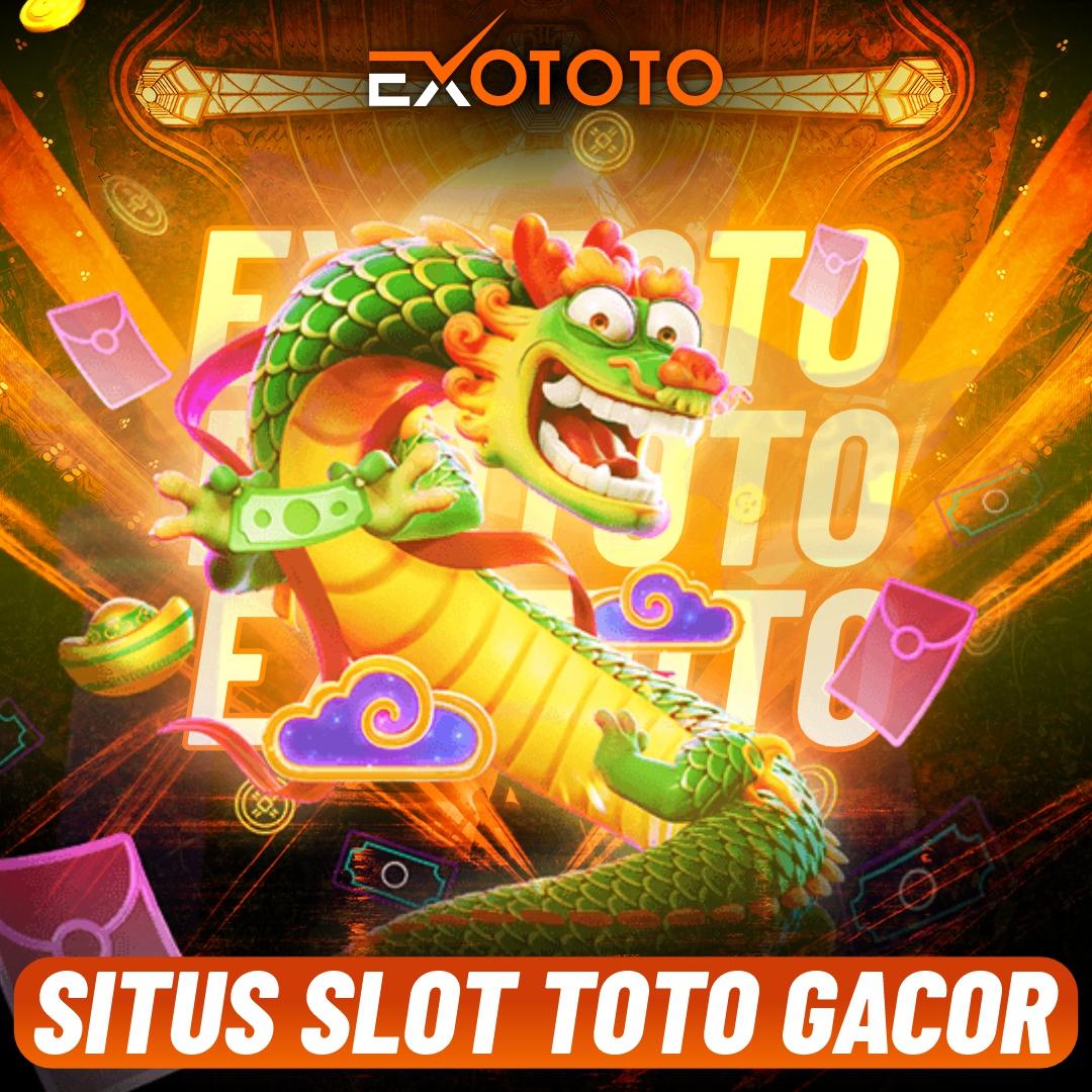 Exototo Slot Toto 🛸 Main Slot Gacor dan Menang Toto 4D Bersama Slot toto 4D